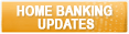 Home Banking Updates